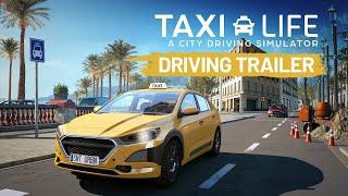 Taxi Life: A City Driving Simulator | Driving Gameplay Trailer | Simteract