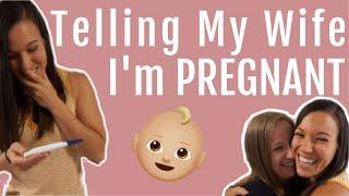 Telling My Wife I'm Pregnant | Lesbian Couple | Huge Surprise