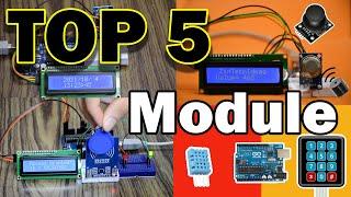 TOP 5 Module Arduino | TOP 5 amazing Module Electronic Arduino Projects