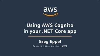 Using AWS Cognito in your .Net Core App