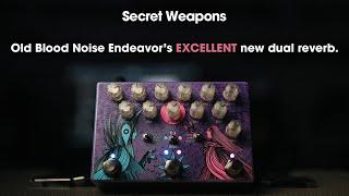 Old Blood Noise Endeavors Dark Light | Secret Weapons Demo & Review