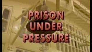 Prison under Pressure