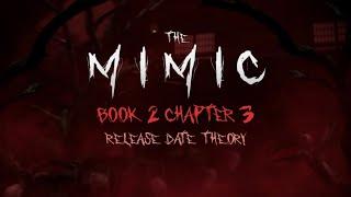 The Mimic Book 2 Chapter 3 - Release Date (Theory)