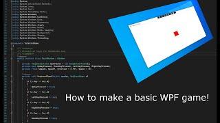 C#, how to make a basic game with WPF.xaml Pt 1, movement