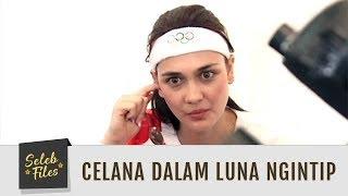 Seleb Files: Lagi Duduk, Celana Dalam Luna Maya Mengintip - Episode 80