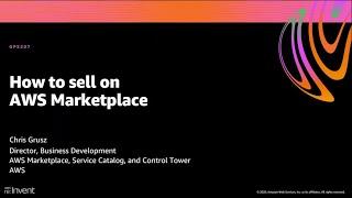 AWS re:Invent 2020: How to sell on AWS Marketplace