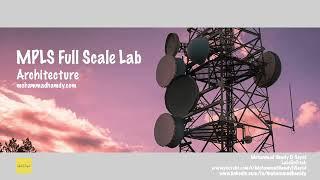 MPLS Full Scale Lab Architecture - Huawei MPLS Services Vol2 Course