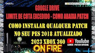 COMO INSTALAR QUALQUER PATCH NO SEU PES 2018 ATUALIZADO 2023  XBOX 360