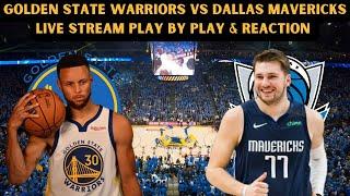 Dallas Mavericks Vs Golden State Warriors Game 1 | Live Play By Play & Reaction