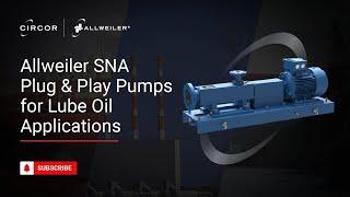 Allweiler SNA- the new standard of flexible connectivity in lube oil pumps