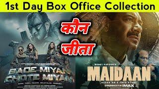 Bade Miyan Chote Miyan Vs Maidaan 1st Day Box Office Collection | Ajay Devgan | Akshay Kumar