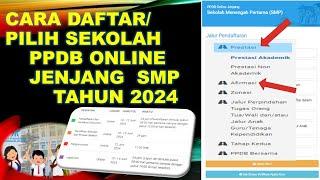 CARA DAFTAR ATAU PILIH SEKOLAH PPDB ONLINE JENJANG SMP TAHUN 2024