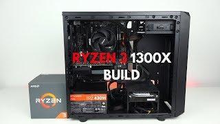 Ryzen 3 1300X Review Build