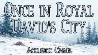 Once In Royal David's City | Acoustic Version by Tomorrow Bird | Official Lyric Video