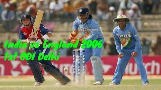 India vs England 2006 1st ODI Delhi