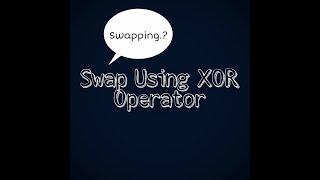 Swapping Of Two Number Using Bitwise Operator.