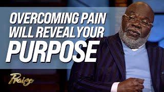 T.D. Jakes: Your Pain is a Process God Will Use for Your Destiny | Praise on TBN