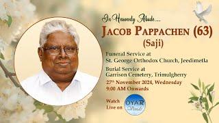 Jacob Pappachen (63) | Funeral Service | Oyar Visuals