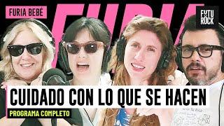 CUIDADO CON LO QUE SE HACEN | PROGRAMA COMPLETO de FURIA BEBÉ