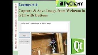 Connect Webcam|Capture & Save Image in GUI with push buttons 1.4| Qt designer & Pycharm