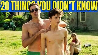 20 Things You Didn't Know About Call Me by Your Name