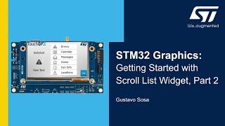 STM32 Graphics: Getting Started with Scroll List Widget, Part 2