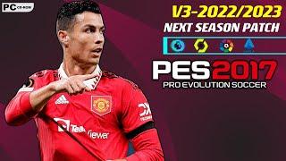 PES 2017 | NEXT SEASON PATCH 2023 V3 | 12/1/22 | PC