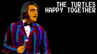 The Turtles - Happy Together (8 Bit Raxlen Slice Chiptune Remix)