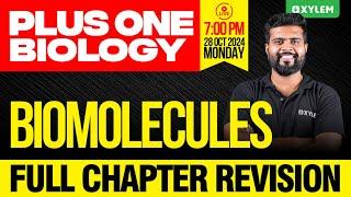 Plus One Biology | Biomolecules Full Chapter Revision | Xylem Plus One