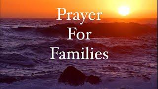 Prayer for Families #prayerforfamilies #dailyprayer