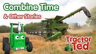 Combine Time & Other Tractor Ted Stories  | Tractor Ted Full Episodes Compilation