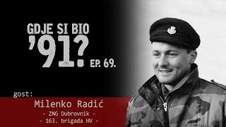 GDJE SI BIO '91? - Milenko Radić - HEROJ OBRANE DUBROVNIKA