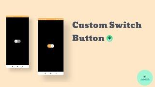 How to Create Custom Switch in android || Android studio tutorial 2021