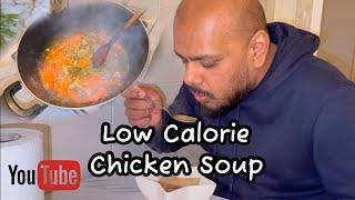 HEALTHY LOW CALORIE CHICKEN SOUP RECIPE #dailyvlogs