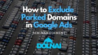  Exclude Parked Domains in Google Ads