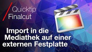 Final Cut Pro Mediathek RICHTIG auf externer Festplatte / SSD - n4g Quicktipp