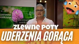 Jak pozbyć się uderzeń  gorąca i potów?