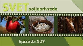 Poljoprivredna emisija "Svet poljoprivrede" -  527. epizoda