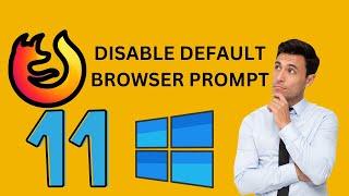 How to Turn Off Default Browser Prompt in Firefox on Windows 11 or 10 | GearUpWindows Tutorial