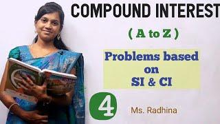 COMPOUND INTEREST | A to Z | Part 4 | Difference between SI and CI| Ms. Radhina