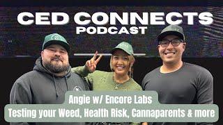 EP3 Angie w  Encore Labs, Canna Parents, Testing Partners Pt 2 S4 e3