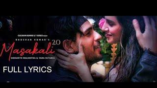 Masakali 2.0 l A.R. Rahaman l Sidhath Malhotra , Tara Sutaria l Full Lyrics