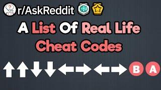 What Would Be Considered A Real Life Cheat Code? (r/AskReddit)