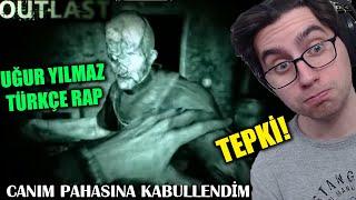 İLK KEZ OUTLAST TÜRKÇE RAP ŞARKISINI DİNLEDİM! (UĞUR YILMAZ)