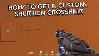 How To Get The SECRET CUSTOM SHURIKEN CROSSHAIR In VALORANT !‍‍*** 2021 SETTINGS UPDATED ***