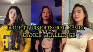 DROP IT LIKE ITS HOT REMIX DANCE CHALLENGE || TIKTOK COMPILATION