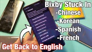 Samsung Galaxy Phones: Stuck in Another Bixby Language? How to Get Back to English (Step by Step)