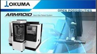 Okuma´s Next-Generation Robot System - ARMROID Series