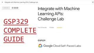 Integrate with Machine Learning APIs: Challenge Lab [GSP329]