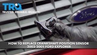 How to Replace Crankshaft Position Sensor 2002-2005 Ford Explorer